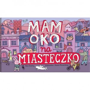 mam-oko-na-miasteczko-